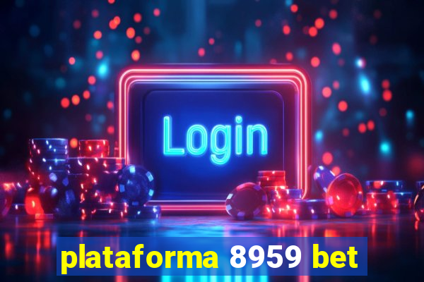 plataforma 8959 bet